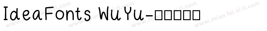 IdeaFonts WuYu字体转换
